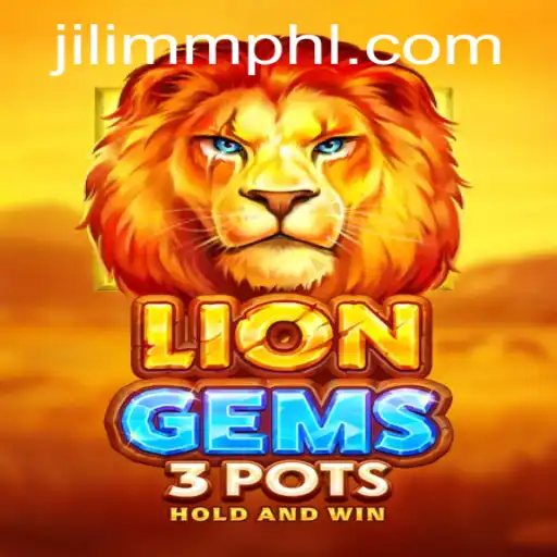 Discover the Excitement of LionGems3pots: A Modern Gaming Adventure from JiLiMM.COM
